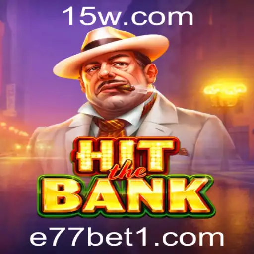 Descubra o Empolgante Mundo de HitTheBank com E77