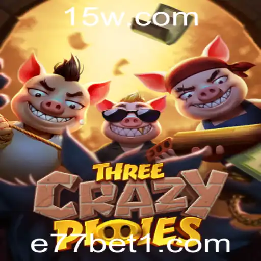 ThreeCrazyPiggies: Descubra o Novo Fenômeno dos Jogos com E77
