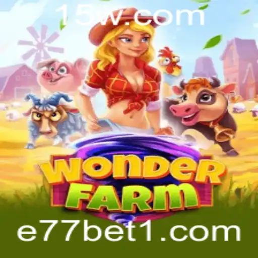 Explorando WonderFarm: O Guia Completo do Jogo E77